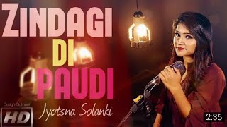 Zindagi Di Paudi (female version)| Jyotsna Solanki | Millind Gaba | Jannat Zubair | New Song 2019