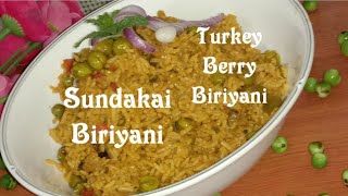 Sundakai Biriyani|Turkey Berry Biriyani| Veg lovers will love this delicious Biriyani| Pulao Recipe