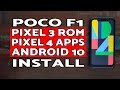 Install Poco F1 Pixel 3 Rom Pixel 4 Apps Android 10