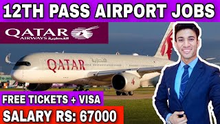 Qatar GROUND STAFF New Jobs 🚨| QATAR AIRWAYS | Cabin crew jobs | Jet Airways | AIRPORT JOBS |