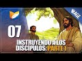 07 - Instruyendo a los discípulos: parte 1  - 3er TRIMESTRE 2024 - LECCIONES PARA LA ETERNIDAD