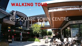 WALKING TOUR: Ed. SQUARE TOWN CENTRE part 2