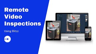 Remote Video Inspections with Blitzz