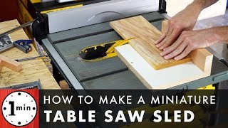 How to make a Miniature Table Saw Sled
