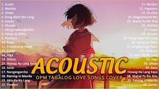 Best Of OPM Acoustic Love Songs 2024 Playlist 1273 ❤️ Top Tagalog Acoustic Songs Cover Of All Time