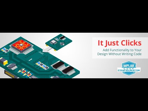 Get Started Using The Microchip MPLAB® Code Configurator - YouTube