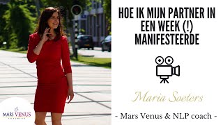 Hoe ik mijn partner in een week (!) manifesteerde