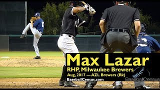 Max Lazar, RHP, Milwaukee Brewers