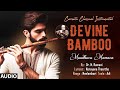 Carnatic Classical Instrumental | Devine Bamboo | Maadhava Mamava | By Dr. N. Ramani