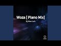 Woza [Piano Mix]