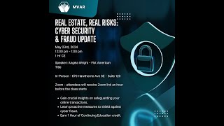 May 2024 Risk Advisory - Real Estate, Real Risks: Cyber Security \u0026 Fraud Update