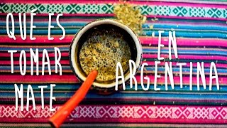 ¿Qué es tomar mate en Argentina?