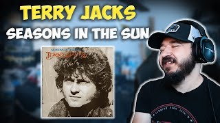 TERRY JACKS - Seasons In The Sun | FIRST TIME HEARING REACTION