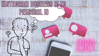 how to convert Instagram business account to to personal account  // June 18, 2021
