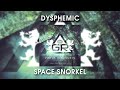 Dysphemic - Space Snorkel
