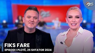 Episodi i plotë - Fiks Fare, 25 Shtator 2024