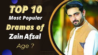 Top 10 Dramas of Zain Afzal | Zain Afzal Dramas | Pakistani Actor | Best Pakistani Dramas