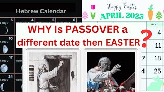 WHY Is PASSOVER a different date then EASTER? Why did Rome made this change?