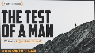 The Proof of Worth - An Inspirational poem by Edgar Albert Guest | Read by Simerjeet Singh