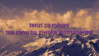 tenzi za rohoni instrumental 2022 new taa zenu aziwake