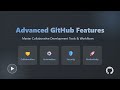🚀 Master GitHub: Advanced Features for Collaboration, Automation, & Security
