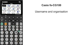Username and organisation | Casio fx-CG100