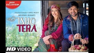 Ishq Tera   Guru Randhawa | Nushrat Bharucha | Official Video | MUKESH MUSIC