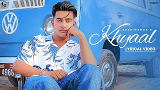 KHYAAL : JASS MANAK (Lyrical Video) Sharry Nexus | Latest Punjabi Songs 2021 | Geet MP3