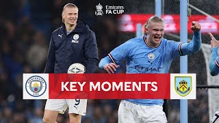 Manchester City v Burnley | Key Moments | Quarter-Final | Emirates FA Cup 2022-23