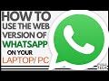 How To Use WhatsApp On Your PC or Laptop | How To Use The Web Version Of WhatsApp | WIthout Emulator