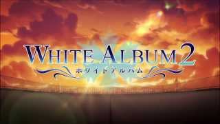 White Album 2 OP 2013 Anime Series (届かない恋' 13 - 上原れな)