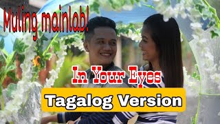 In Your Eyes/George Benson Tagalog Version