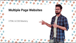 Multiple Page Websites | HTML & CSS Mastery | Full Stack Development – Module 1