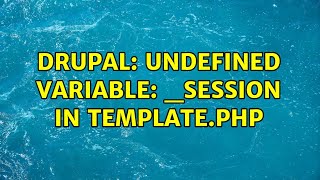 Drupal: Undefined variable: _SESSION in template.php