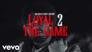 King Dhillon - Loyal 2 The Game (Official Music Video) ft. Bundog