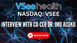 Inside VSee Health’s Telehealth Revolution: Exclusive Interview with Co-CEO Dr. Imo Aisiku