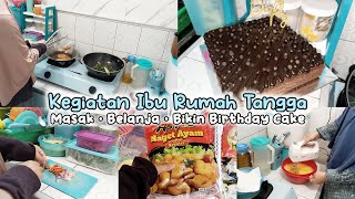 KEGIATAN IBU RUMAH TANGGA DUA ANAK. MASAK SIMPEL. BELANJA KEBUTUHAN. BIKIN BIRTHDAY CAKE #dailyvlog