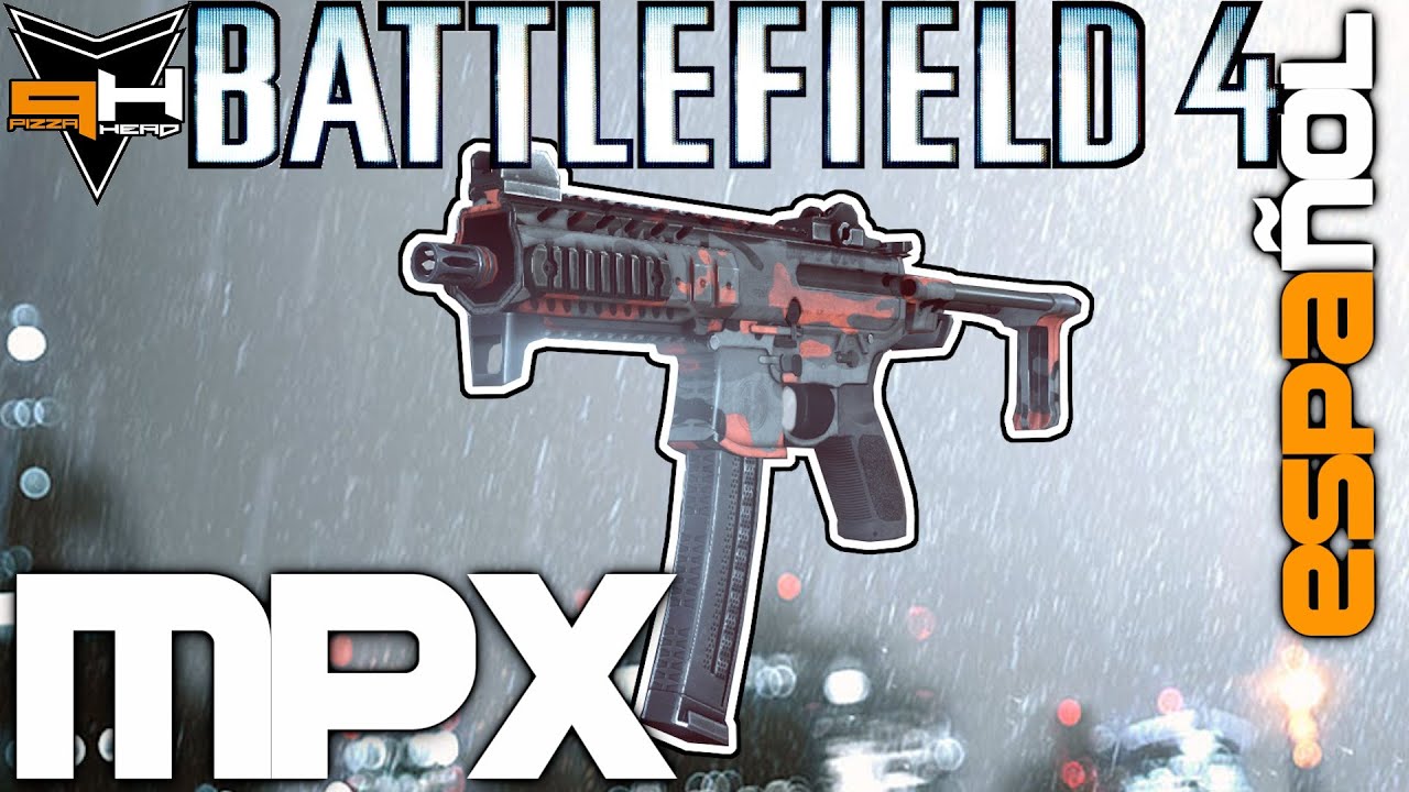 MPX Reseña Y Desbloquear Battlefield 4 Guía De Armas ( PizzaHead ...