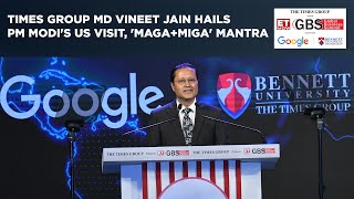 GBS 2025: Times Group MD Vineet Jain Congratulates PM Modi For US Visit, Hails 'MAGA+MIGA' Mantra