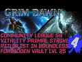 [HC] Grim Dawn Season 4 - Vitality Primal Strike Ritualist - Boundless Forbidden Vault level 25