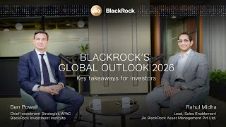 BlackRock’s Global Outlook 2026 | Ben Powell