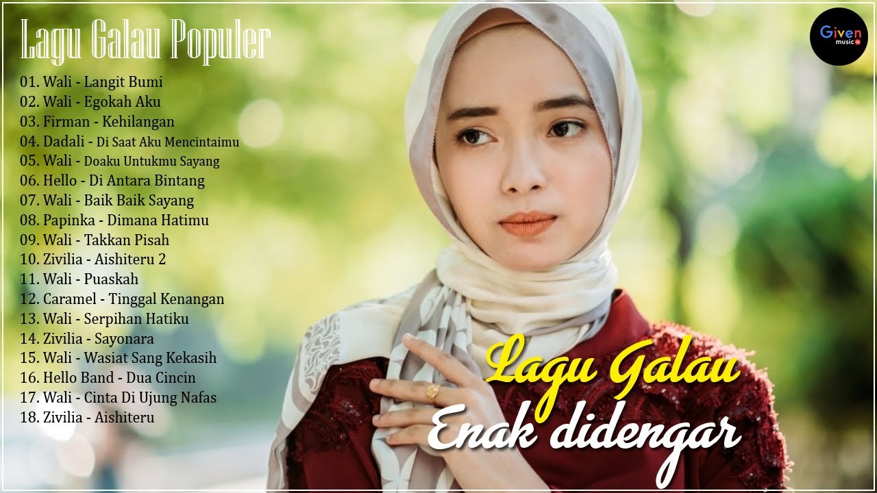 Lagu Galau Terpopuler Enak Didengar | Kumpulan Lagu Indonesia Enak ...