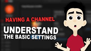 Stage 2 - Video 2: Understand the Basic Settings