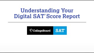 Understanding Your Digital SAT Score Report