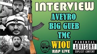 Episode 021 ✪ Interview -Aveyro-Big Gueb-TMC- ✪ (22-03-2018)