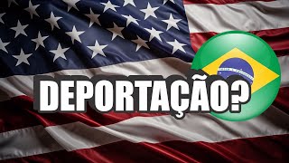 Deportação em Massa de Brasileiros nos EUA?