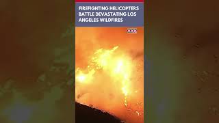 LA Wildfires: Firefighting Helicopters Battle Huge Flames, Drop Water On Palisades Fire | #ytshorts