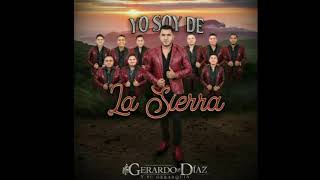 Yo Soy De La Sierra [Audio] - GERARDO DÍAZ Y SU GERARQUÍA