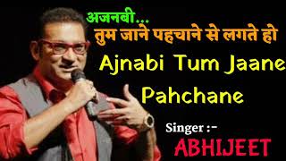 Ajnabi Tum Jaane Pahchane - Abhijeet - Tribute To Kishore Kumar - Ankit Badal AB