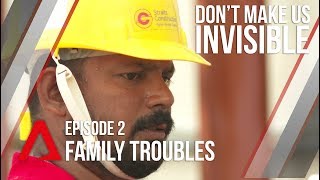 CNA | Don't Make Us Invisible | S01E02 - Family Troubles